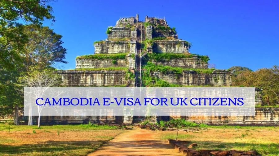 Cambodia evisa for UK citizens